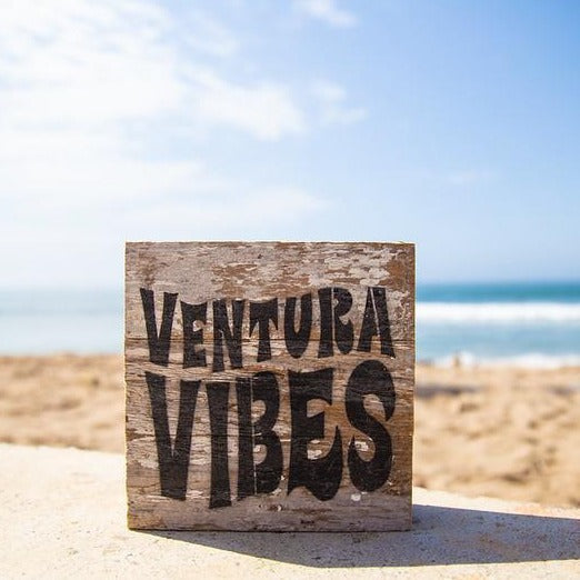 Ventura Vibes Sign